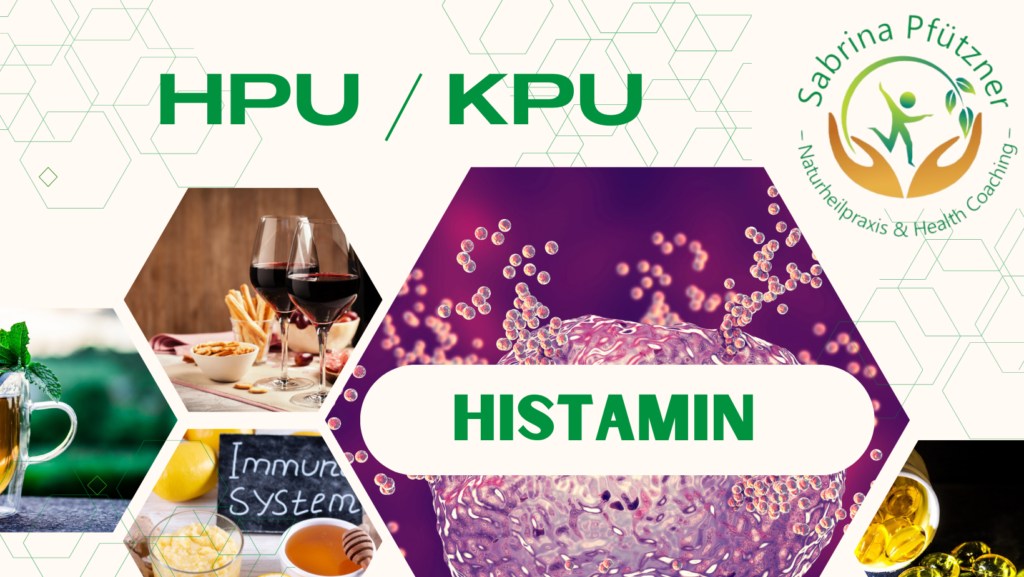 HPU / KPU und Histamin