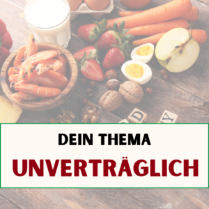 Unverträglichkeiten