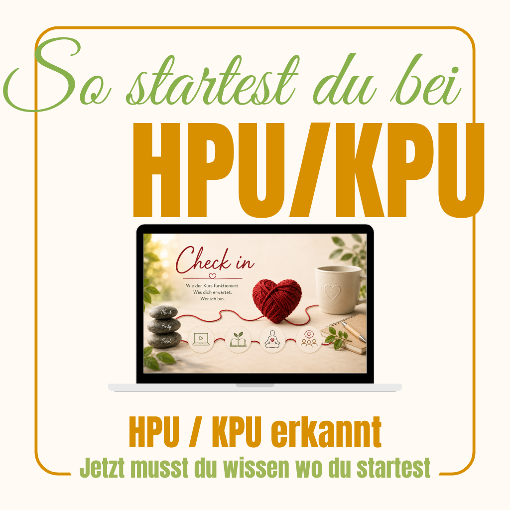 00 (Kursnummer) <br><br><b>So startest du bei HPU</b> <br><br>In diesem Kurs bekommst du Orientierung, einen roten Faden und einen Startpunkt, der zu deinem aktuellen Zustand passt – gerade dann, wenn du dich erschöpft, überreizt oder innerlich „dauerangespannt“ fühlst.